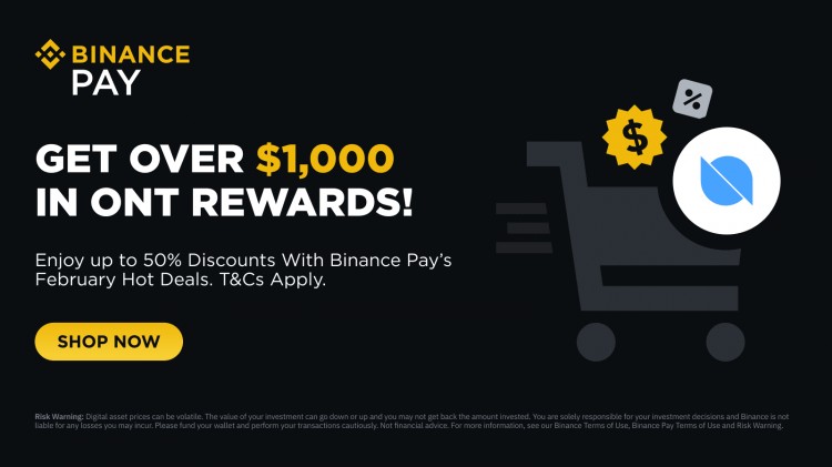 Binance Pay：今年二月即可獲得超過 1,000 美元的 ONT 獎勵和高達 50% 的折扣！