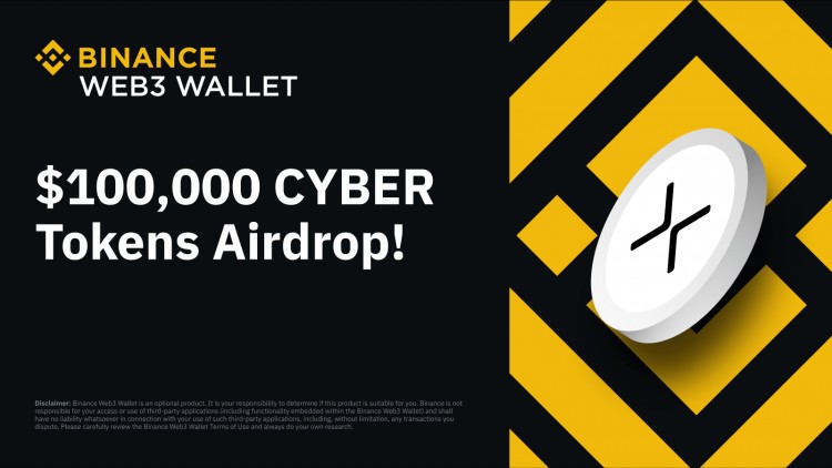 Binance Web3 錢(qián)包空投：價(jià)值 100,000 美元的 Cyber??Connect (CYBER) 等你來(lái)拿！