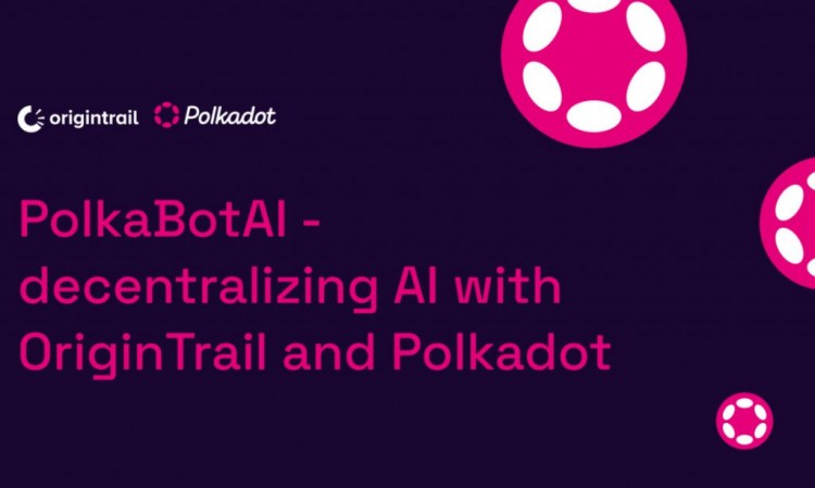 PolkaBotAI – 通過 OriginTrail 和 Polkadot 實(shí)現(xiàn)去中心化人工智能